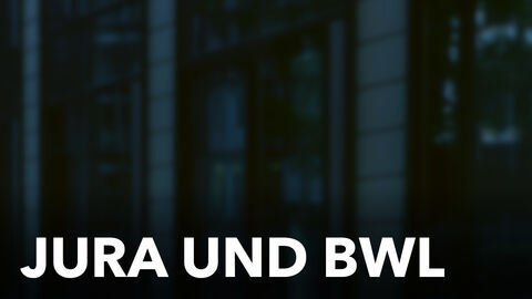 Schriftzug: Jura und BWL